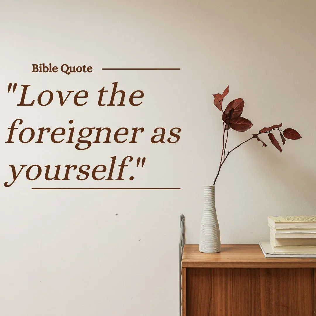 87+ Powerful Bible Verses About Immigrants, Foreigners, and Welcoming Others