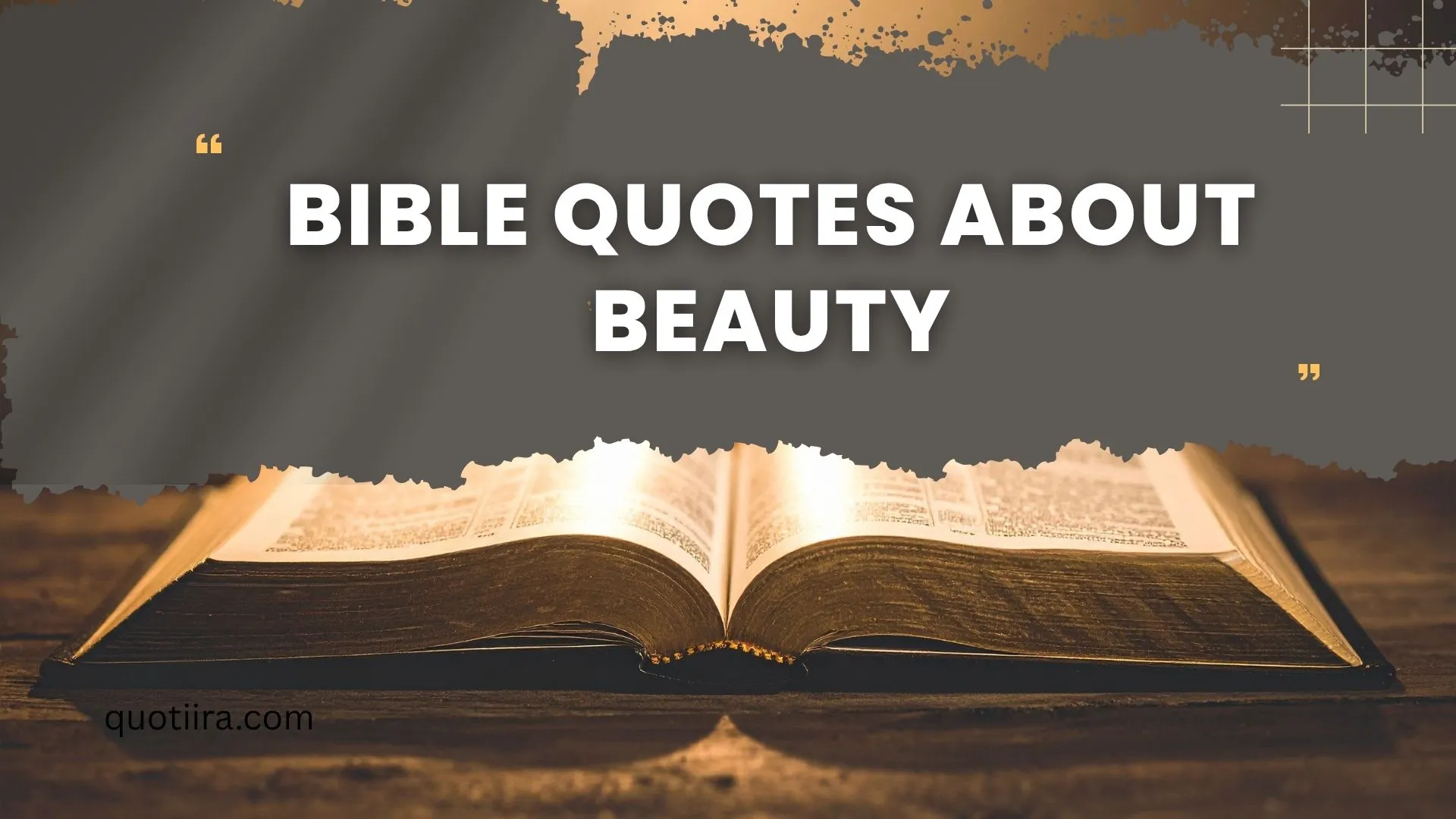 257+ Bible Quotes About Beauty: Inspiring Scriptures About Inner Beauty, Grace, and God’s Love
