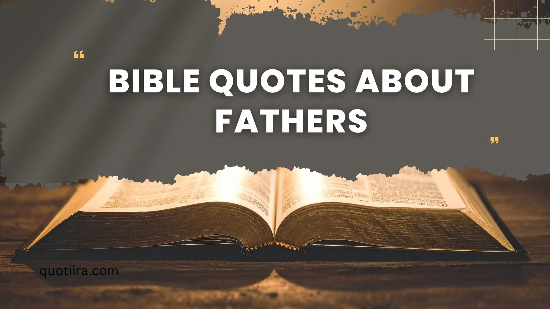 257+ Bible Quotes About Fathers Powerful Scriptures Honoring Love, Faith, and Fatherhood