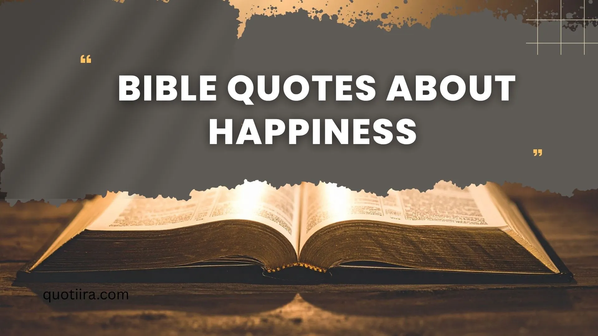 270+ Bible Quotes About Happiness Inspiring Scriptures for Joy, Peace, and a Blessed Life