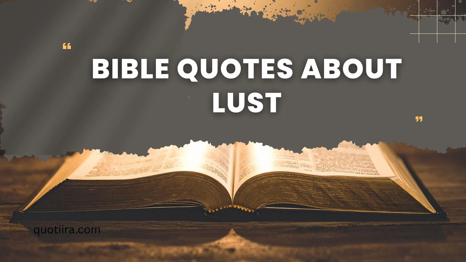 256+ Bible Quotes About Lust Powerful Verses for Purity, Self-Control, and a Renewed Heart