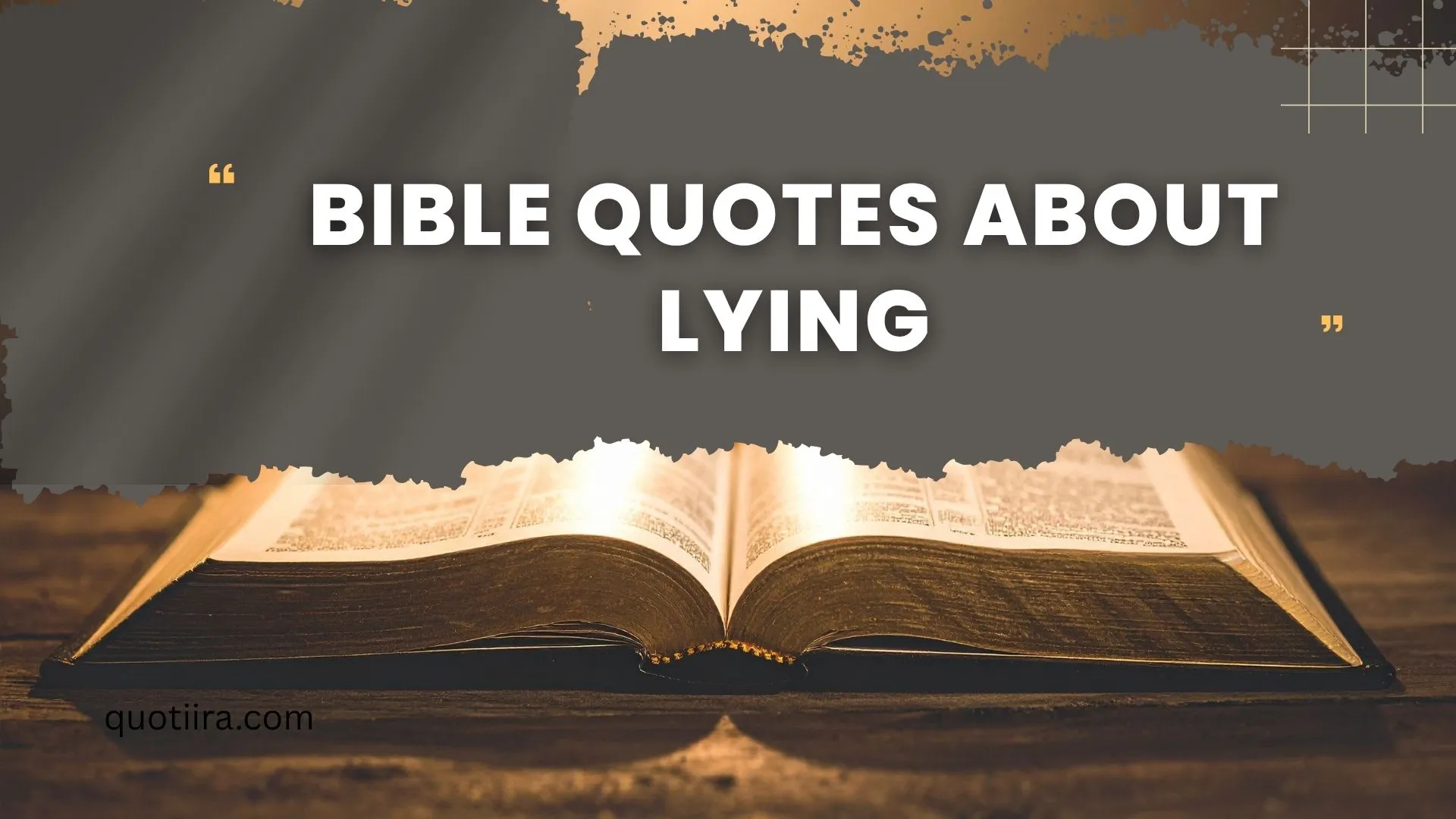 257+ Bible Quotes About Lying That Reveal God’s Truth and Wisdom