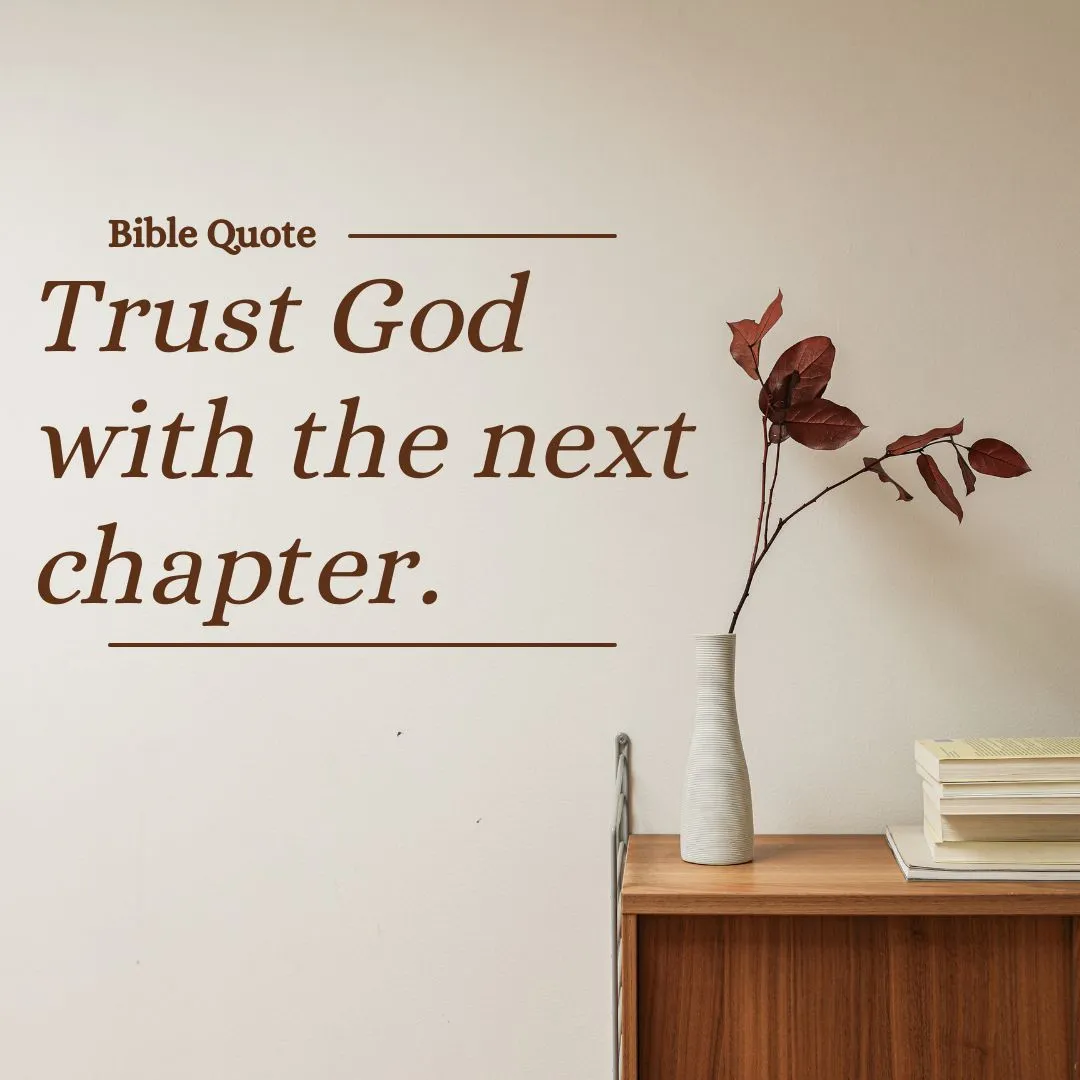 bible quotes about moving on