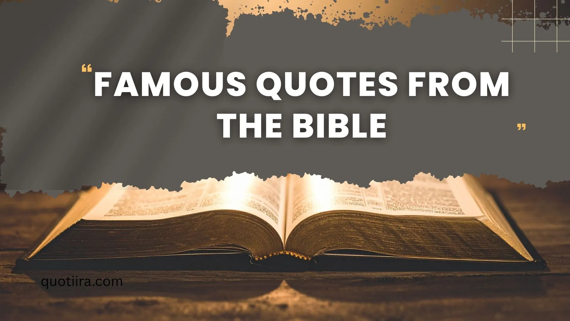 253+ Famous Quotes From the Bible: Timeless Verses for Faith, Hope, Love, and Strength