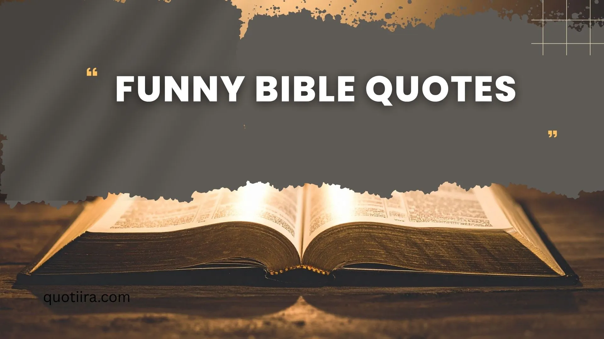 217+ Funny Bible Quotes That Will Make You Smile, Laugh & Reflect