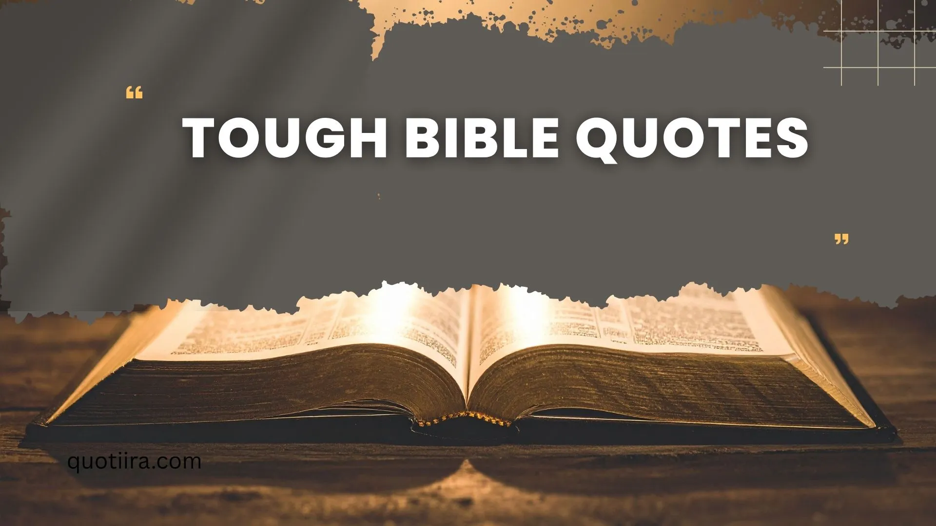 245+ Tough Bible Quotes: Powerful Scriptures About Strength, Courage, and Faith