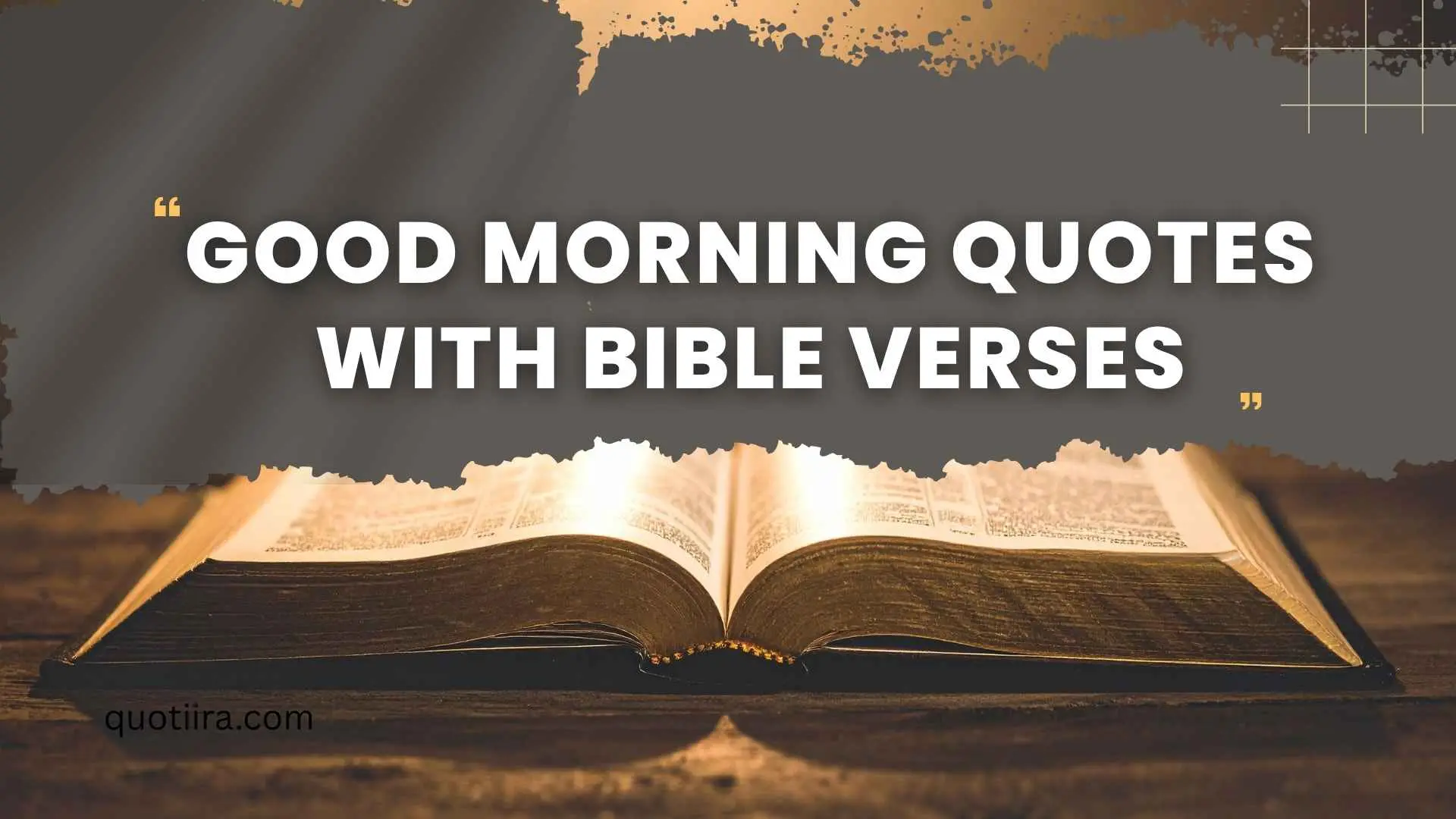 175+ Good Morning Quotes with Bible Verses for a Blessed and Peaceful Day 