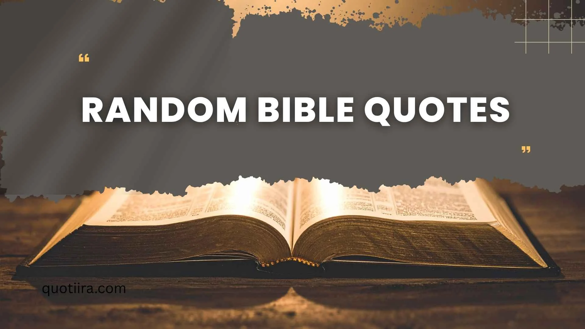 165+ Random Bible Quotes to Inspire Your Faith, Hope, and Everyday Life