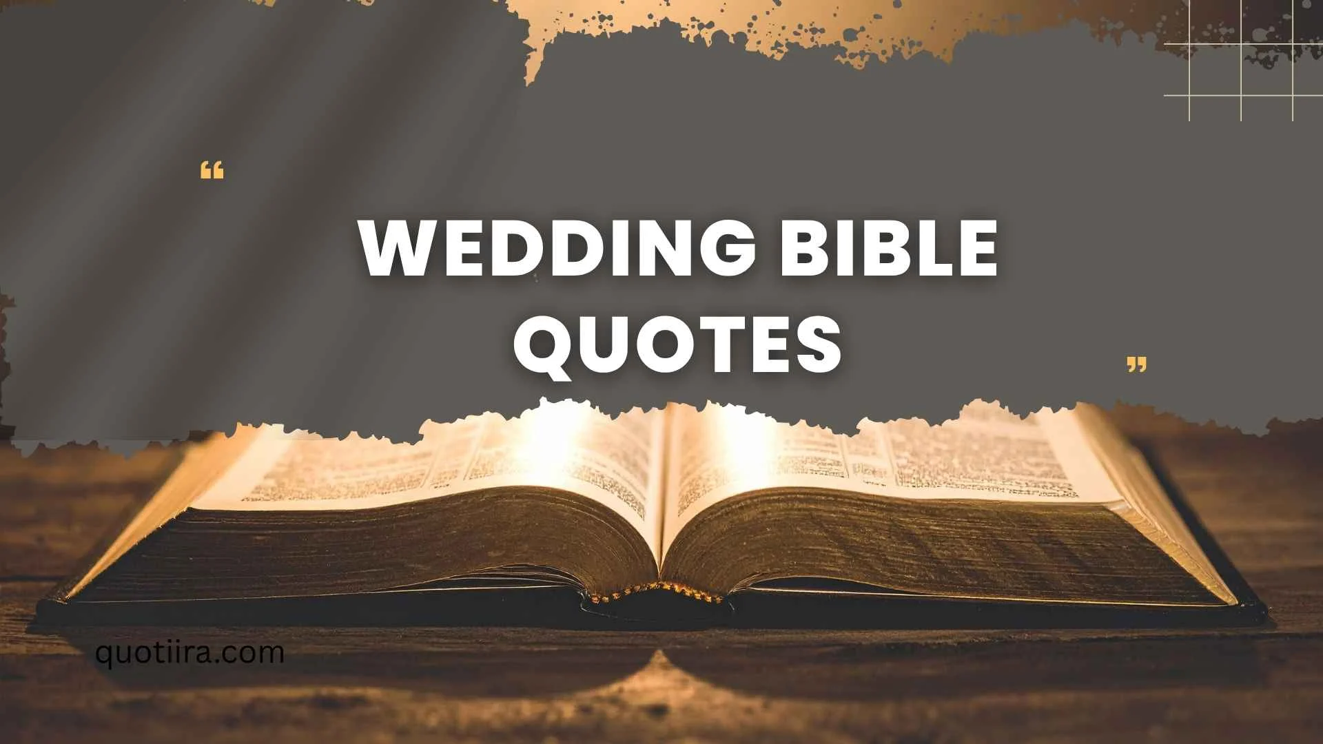 172+ Heartfelt Wedding Bible Quotes to Bless Your Marriage and Celebrate God’s Love