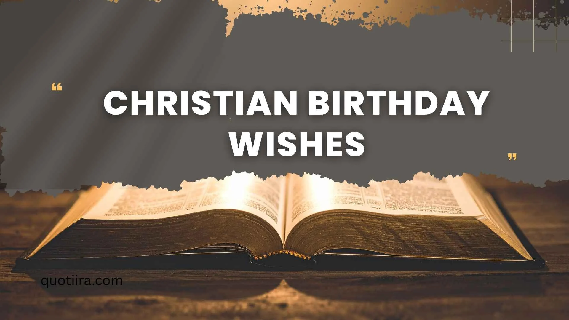 106+ Christian Birthday Wishes: Heartfelt Blessings, Prayers, and Bible-Inspired Messages