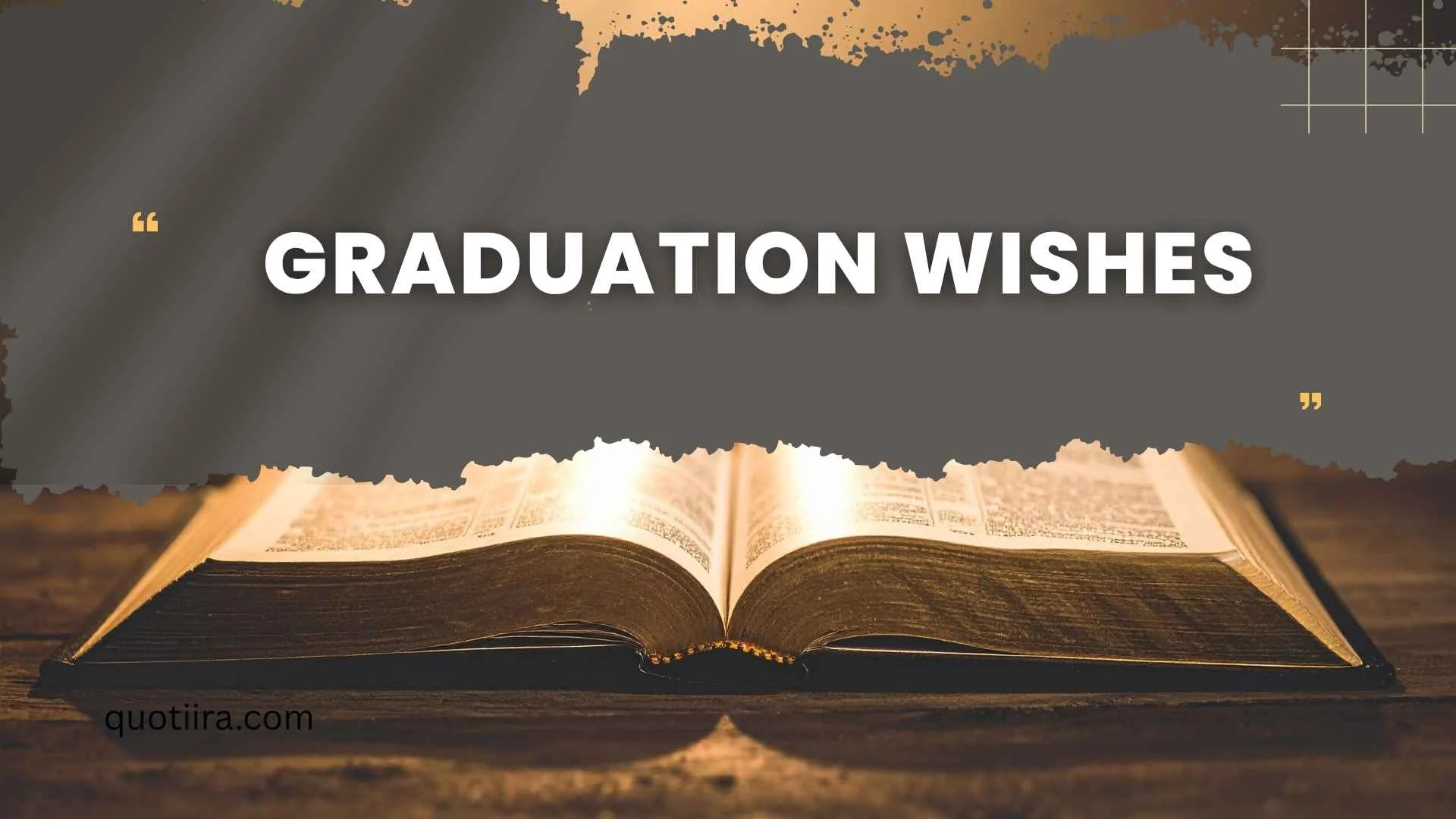 107+ Graduation Wishes to Celebrate Every Graduate With Pride, Love, and Inspiration