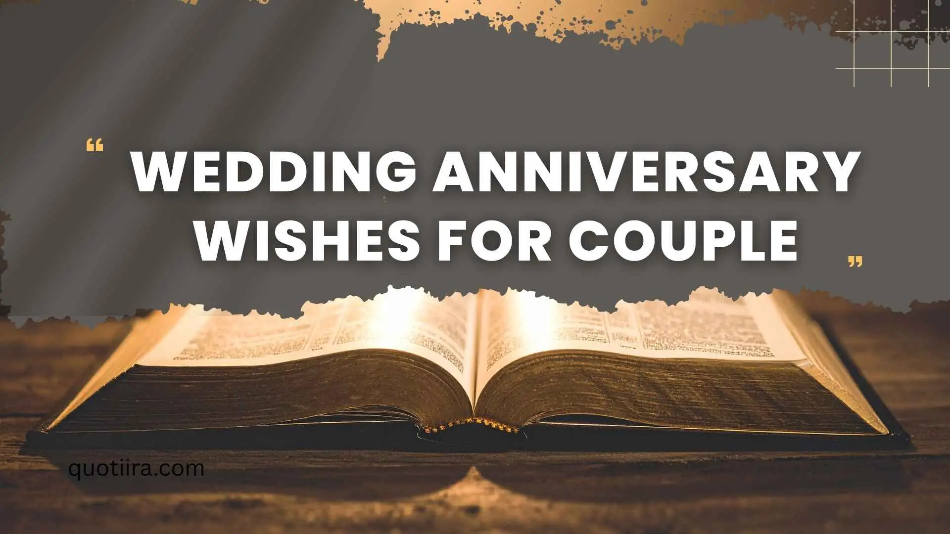 108+ Heartfelt Wedding Anniversary Wishes for Couples to Celebrate a Lifetime of Love